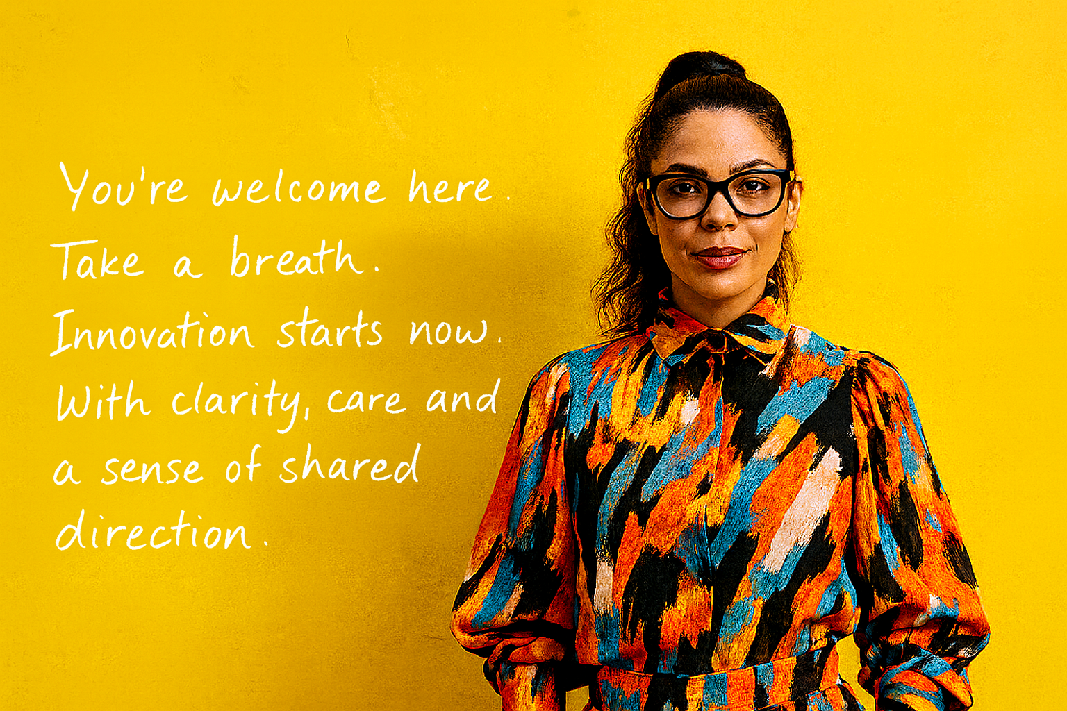 You're welcome here. Innovation starts now.